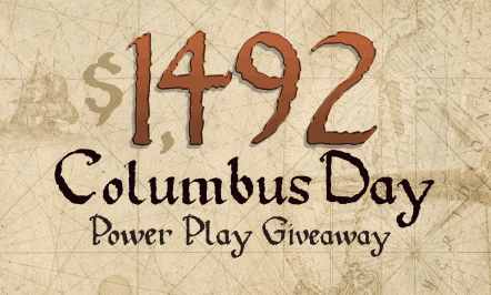 Columbus Day Power Play Giveaway