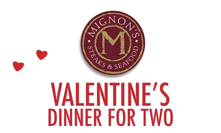 Valentine’s Dinner at Mignon’s