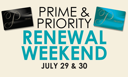 PRIME & PRIORITY Renewal Weekend