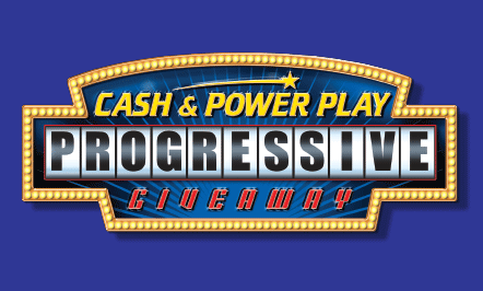 Cash & Power Play Progressive Giveaway