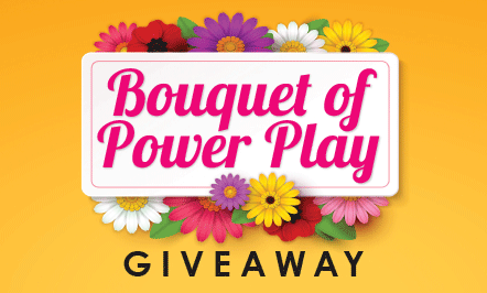 Bouquet of Power Play Giveaway