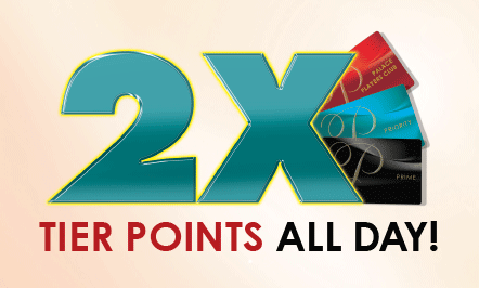 2X Tier Points All Day!