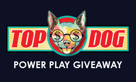 Top Dog Power Play Giveaway