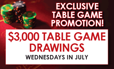 $3,000 Table Game Drawings