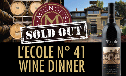 **SOLD OUT** L’ECOLE № 41 WINE DINNER