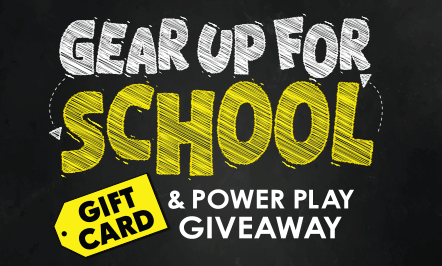 Gear Up For School Gift Card & Power Play Giveaway