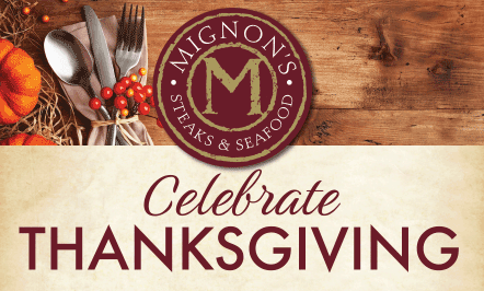 Thanksgiving at Mignon’s Steaks & Seafood